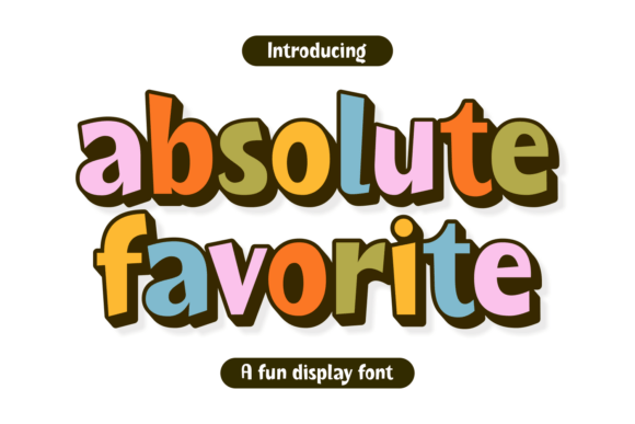 Absolute Favorite: The Display Font That Brings Joy to Modern Design