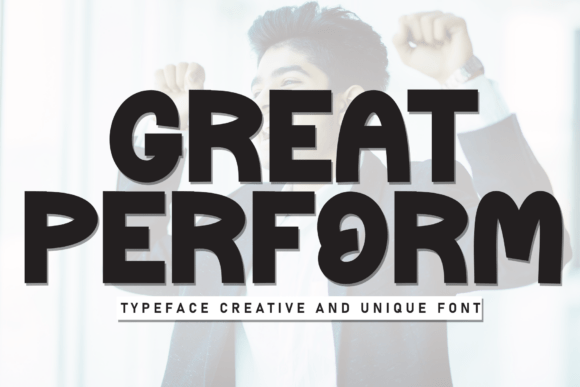 Great Perform: A Modern, Casual Display Font