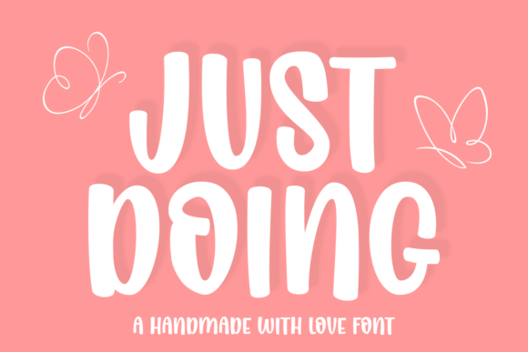 Just Doing Font: Charm, Elegance, and Warmth