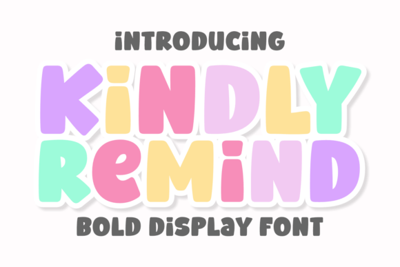 Kindly Remind: A Font for Joyful Expression