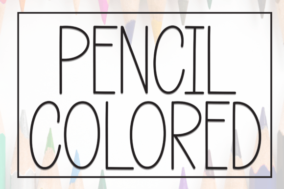 Pencil Colored: A Modern Typography Guide