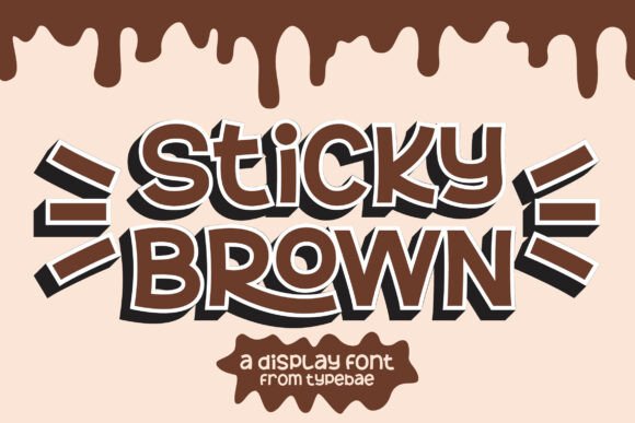 Sticky Brown: A Bold Display Font for Playful Branding
