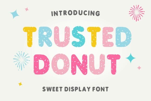 Trusted Donut: A Friendly Display Font for Every Creator